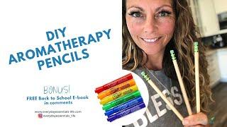 DIY Aromatherapy Pencils - in 2 mins or less!