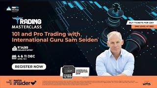 Upskill with International Trading Guru Sam Seiden | Paytm Money Trading Masterclass