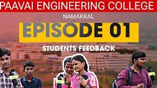 Paavai Engineering College | Namakkal | autonomous | Full Review Tamil | EPISODE 01 | Honest Review