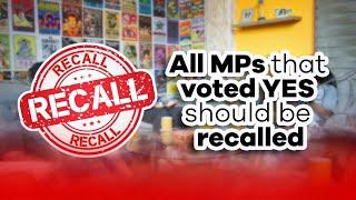 We need to RECALL all MPS that VOTED YES | MIC CHEQUE PODCAST