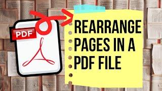 How To Rearrange A PDF File | How To Rearrange PDF Pages (FREE & Quick)