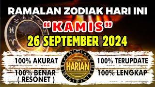 RAMALAN ZODIAK HARI INI KAMIS 26 SEPTEMBER 2024 LENGKAP DAN AKURAT