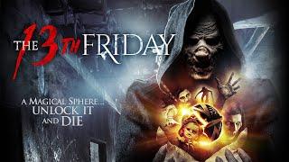 The 13th Friday (2017) | Full Horror Thriller Movie | Lisa May | Deanna Grace Congo