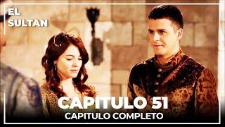 El Sultán | Capitulo 51 Completo