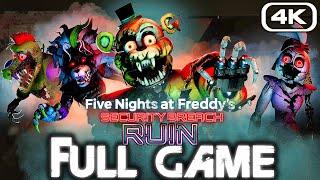 FNAF SECURITY BREACH RUIN DLC Gameplay Walkthrough FULL GAME (4K 60FPS) No Commentary