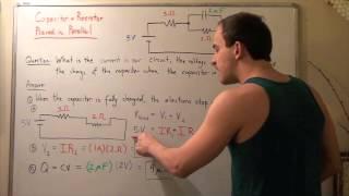 Circuit Example # 3 (Capacitor and Resistor in Parallel and in Series)