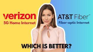 Verizon 5G Home Internet Vs At&T Fiber: Which Is Better?