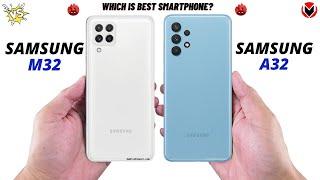 SAMSUNG GALAXY M32 VS SAMSUNG GALAXY A32 _ Full Detailed Comparison _Which is best?