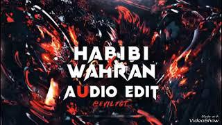 Habibi x Wahran [edit audio] No copyright audio edit habibi x wahran ||HACK-ART-GAMING