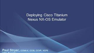 Deploying the Cisco Nexus Titanium Emulator on VMware ESXi