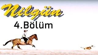 Nilgün - 4.Bölüm