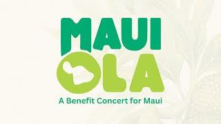 Maui Ola: A Benefit Concert for Maui