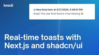 Adding real-time toast notifications in Next.js