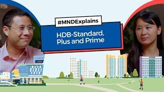 #MNDExplains: HDB-Standard, Plus and Prime