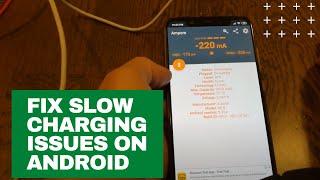 How To Resolve Slow Charging Issues On Android Phones with Ampere/AccuBattery - Fast Charge Phone!