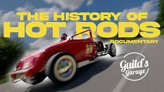 History of Hot Rods - Guild's Garage Documentary