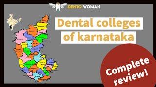 Dental colleges of karnataka : Complete Review #neetmdscounselling