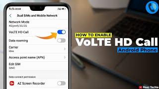 How To Enable VoLTE HD Call in Your Smartphone in Hindi  || Raaz Techie ||