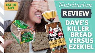 REVIEW Dave's Killer Bread vs Ezekiel Bread by Food for Life | Food Labels | Eat to Live Nutritarian