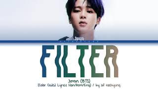 BTS (Jimin) - Filter (Color Coded Lyrics Han/Rom/Eng)