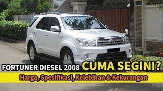 Mobil Bekas Fortuner Diesel Murah | Harga Fortuner Bekas Tahun 2008