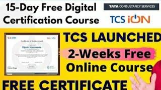 TCS 15-Days Free Digital Certification Course | Free Course for Students & Professional by TATA