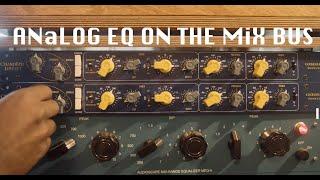 Analog EQ's on the Mix Bus -- Chandler Limited Germanium Tone Controls