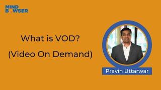 What Is Video On Demand (VOD)? | Video On Demand Meaning & Explanation | Mindbowser