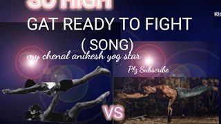 get ready to fight song | FT video | from ani.....