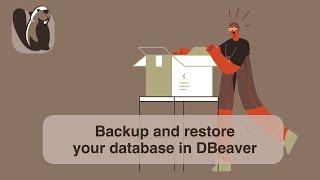 Backup and restore your database in DBeaver