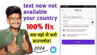 how to fix textnow sign up problem textnow is unavailable in your country how to create textnow