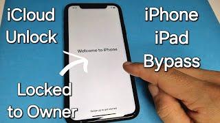 Bypass Activation Lock on Any iPhone/iPad without Apple ID️iCloud Unlock Locked to Owner️