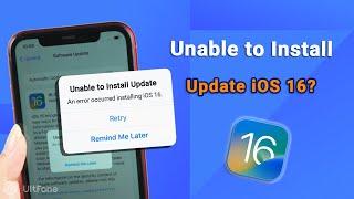 Unable to Install Update, an Error Occurred Downloading iOS 16/iOS 17 [Fix in 3 Step!!!]