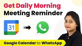 How to Get Morning Reminder about your First Meeting Daily on WhatsApp - Google Calendar WhatsApp