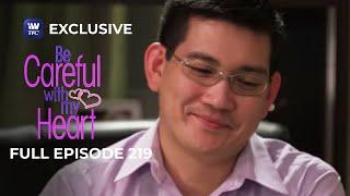 Full Episode 219 | Be Careful With My Heart