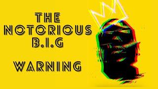 The Notorious B.I.G - "Warning" [Prod. CTAH B]