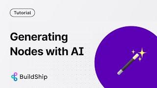 Generating Custom Nodes with AI - BuildShip AI Workflow Builder