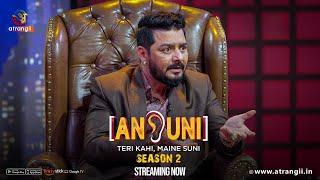 Ansuni | Season - 02 | Episode - 11 | Streaming Now | Only On Atrangii App #hindustanibhau