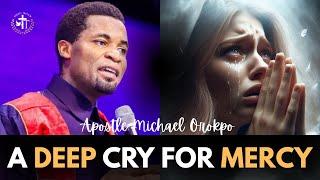 HOW TO PROVOKE THE MERCY OF GOD OVER ANY SITUATION BY APOSTLE MICHAEL OROKPO