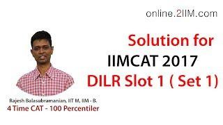 CAT Preparation - DILR Solution for IIMCAT 2017 - Slot 1 ( Set 1)