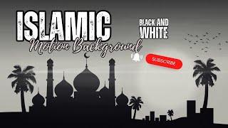 Islamic Motion Background {Black & White} #animation