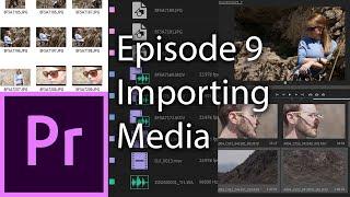 E9 - Importing Media - Adobe Premiere Pro CC 2020