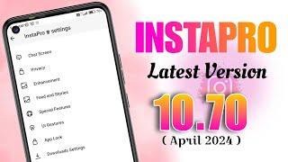 INSTAPRO latest version V-10.70[APRIL 2024] | insta special features.instapro apk updated. Techme111