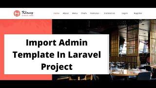 #5 Import Admin Template In Laravel Project | Laravel Restaurant Management System Project Tutorial