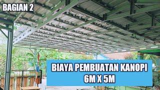 Biaya Pembuatan Kanopi Ukuran 6 meter x 5 meter 30m2