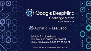 Match 2 - Google DeepMind Challenge Match: Lee Sedol vs AlphaGo