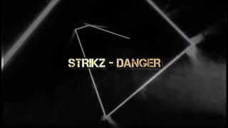 STRIKZ - DANGER