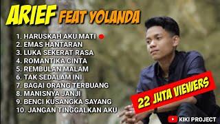 YOLANDA FEAT ARIEF FULL ALBUM 2023 - HARUSKAH AKU MATI