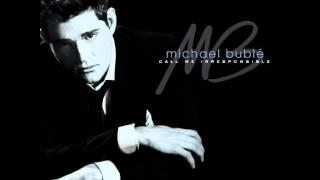 Michael Bublé - Call Me Irresponsible (HQ Music)