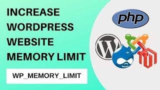 Wordpress Fix : How to increase WordPress Website Memory Limit | WP_MEMORY_LIMIT